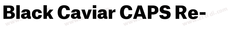 Black Caviar CAPS Re字体转换 Black Caviar CAPS Re字体转换